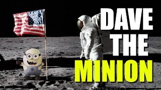 THE HISTORY OF DAVE THE MINION!