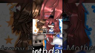 ★Today Is Your Birthday!★ •||• Gacha Life •||• Birthday Special For My Mother