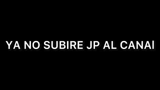 Ya no subire JP