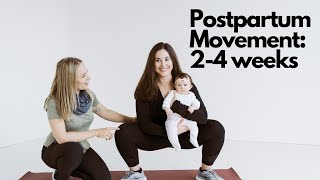 Postpartum Movement: 2-4 weeks