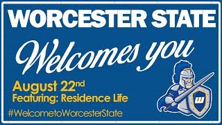 #WelcometoWorcesterState - Residence Life (Ep. 19)