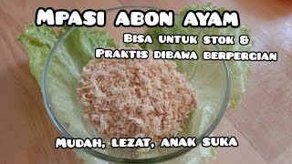 Resep Mpasi Abon Ayam | Sederhana dan Mudah