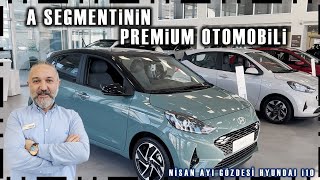 2024 YILI NİSAN AYININ GÖZDESİ | YENİ HYUNDAI i10 STYLE & ELITE DONANIMI