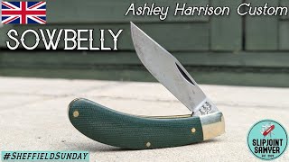 Ashley Harrison / Arthur Wright & Sons Custom Sowbelly Traditional Pocket Knife #sheffieldsunday