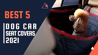 Best 5 Dog Car Seat Covers 2021✅ Car Seat Covers Must Have👌