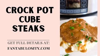 Crock Pot Cube Steaks