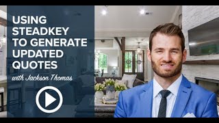 Steadkey - How to Generate Updated Quotes