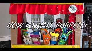 How to make Puppets!