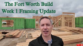 First Week of Framing at The Fort Worth Build