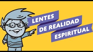 Lentes de realidad espiritual