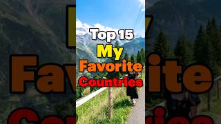 top 15 my favorite countries! #india#usa#china#russia#iran#mexico#sweden#switzerland#italy#germany