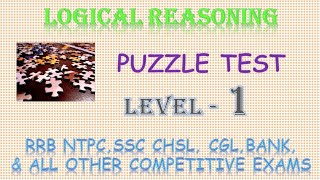 Puzzle Test | Level 1 |Logical Reasoning | RRB NTPC | SSB | SSC CGL, CHSL | GOVERNMENT EXAMS