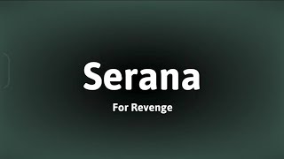 For Revenge - Serana (Lyrics)