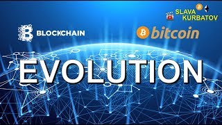 BITCOIN BLOCKCHAIN EVOLUTION