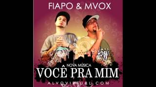 Você pra Mim - Fiapo part. MVox