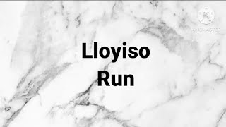 Lloyiso - Run Lyrics and Instrumental