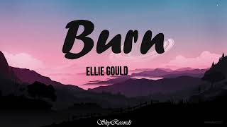 Burn (Lyrics/Letras) Ellie Goulding