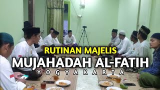 [LIVE] RUTINAN MAJELIS MUJAHADAH AL-FATIH, JOGJA