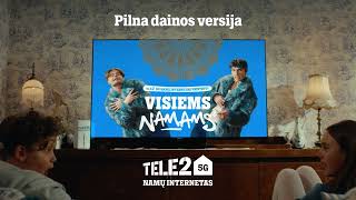 Visiems namams | Pilna dainos versija | TELE2 5G NAMŲ INTERNETAS