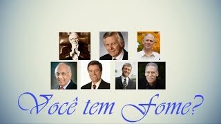 VOCÊ TEM FOME? - Ravenhill;  Wilkerson; Washer; K. Daniel; C. Conlon; Poonen; M. Brown