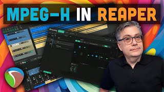 Getting Started With MPEG-H 3D Audio in Reaper