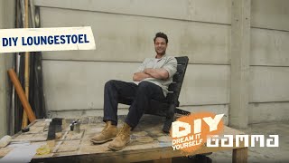 Loungestoel maken? Dream it Yourself | GAMMA België