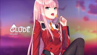 Nightcore ➫ Glude - Dreamers