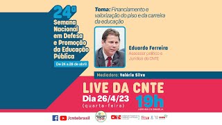 [3º dia] 24ª Semana Nacional em Defesa e Promoção da Educação Pública -