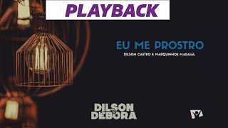 [ Playback ] EU ME PROSTO | @dilsonedebora | (DVD Somos Um)