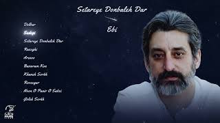 Ebi - Setareye Donbaleh Dar Album | ابی - آلبوم ستاره دنباله دار