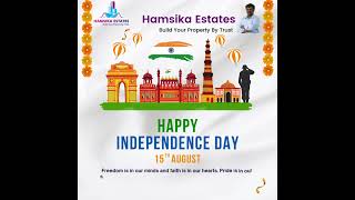 77th Happy Independence Day from Hamsika Estates in Hyderabad | Property Sale or Buy | RERA Realtors