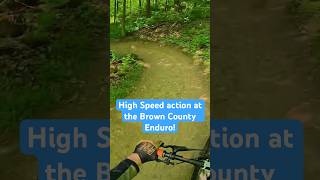 High Speed Action At the Brown County Enduro! #mtb #shorts