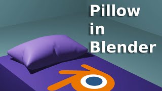 How to make a Pillow in Blender