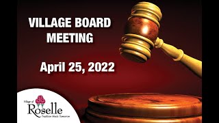 Village Board Meeting - April 25, 2022