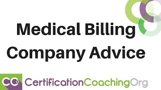 Medical Billing Company Advice