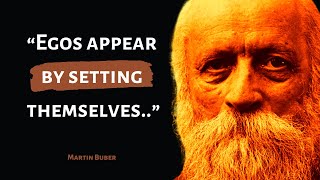 Prime Excerpt from Martin Buber | Austrian Jewish and Israeli philosopher | philosophy of dialogue