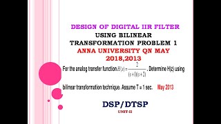 Bilinear transformation problem | Bilinear transformation in iir filter design | May 2018,2013