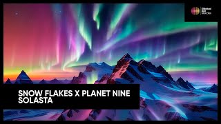 Snow Flakes x Planet Nine - Solasta [Elliptical Sun Melodies]