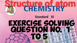 Exercise solving of Structure of atom Question 1 to Question 5