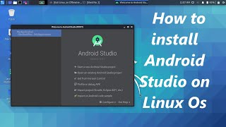 How to install Android Studio on Linux Operating System