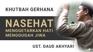 Khutbah Gerhana |  Ust Daud Akhyari