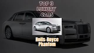 Top 3 Luxury cars in the WORLD🔥 #shorts #youtubeshorts #rollsroyce #mercedes #bentley