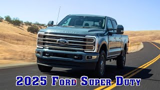 2025 ford super duty platinum | 2025 ford super duty tremor | 2025 ford super duty 7.3 gas | USA