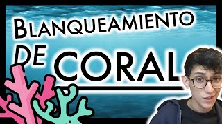 Blanqueamiento de Coral