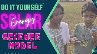 Solar energy / solar energy projects / solar energy model science project / DIY Solar Fan