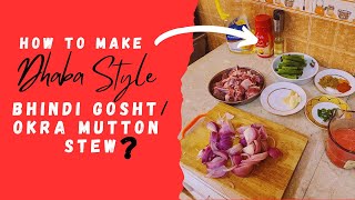 How to cook DHABA STYLE Bhindi Gosht-Okra Mutton Stew-Ladyfinger Mutton stew?@mocktalesfamilyvlogs