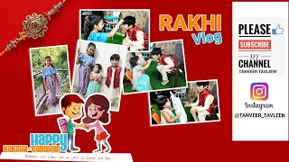 Rakhi 2020 Vlog | A day in Tanveer Tavleen life | Naughty kids | Siblings day | party time | Nitya