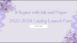 Catalog Launch Party: 2023-2024 Stampin' Up! Catalog and Idea Book Overview