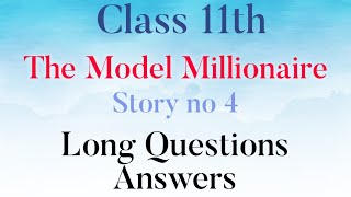 Class 11 : The Model Millionaire by Oscar Wilde Long Questions and Answers