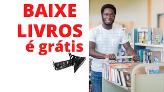 LIVROS GRÁTIS - COMO BAIXAR